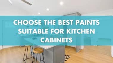 blog post featured image for choosing best kitchen paints