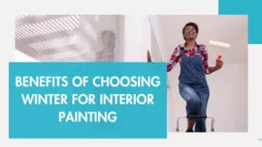 blog post featured image for choosing winter for interior painting